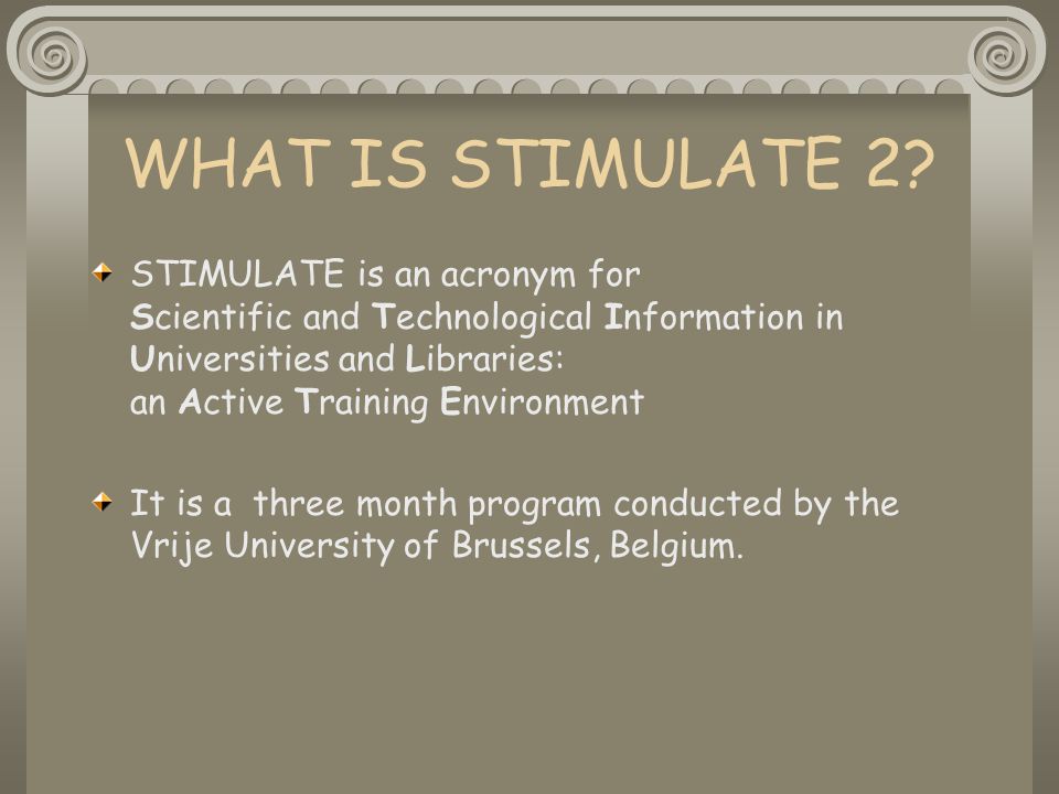 WHAT IS STIMULATE 2.