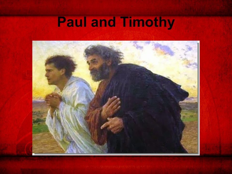 Paul and Timothy