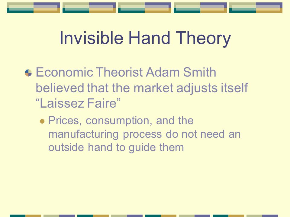 the invisible hand theory the invisible hand theory