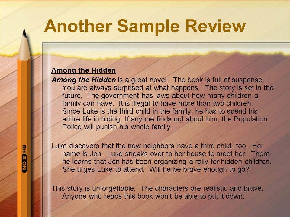 Another Sample Review Among the Hidden Among the Hidden is a great novel.