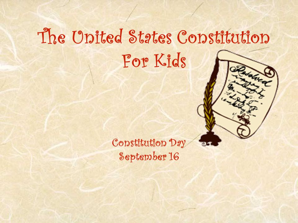The United States Constitution For Kids Constitution Day September 16
