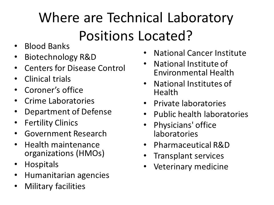 Where are Technical Laboratory Positions Located.