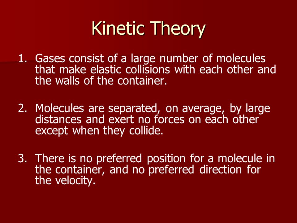 Kinetic Theory 1.