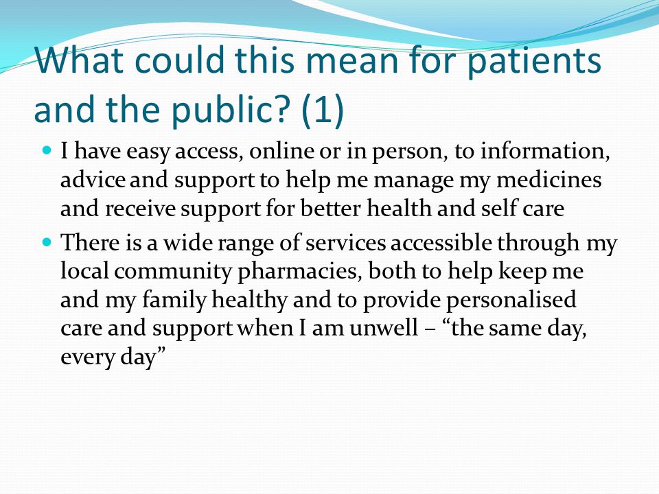 What could this mean for patients and the public.
