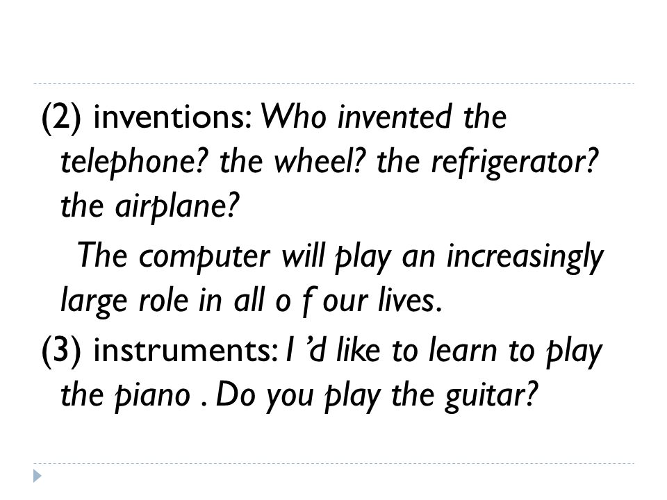 (2) inventions: Who invented the telephone. the wheel.