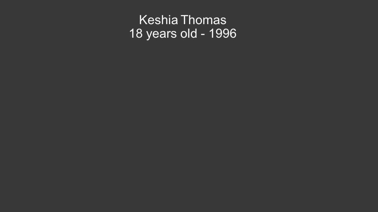 Keshia Thomas 18 years old