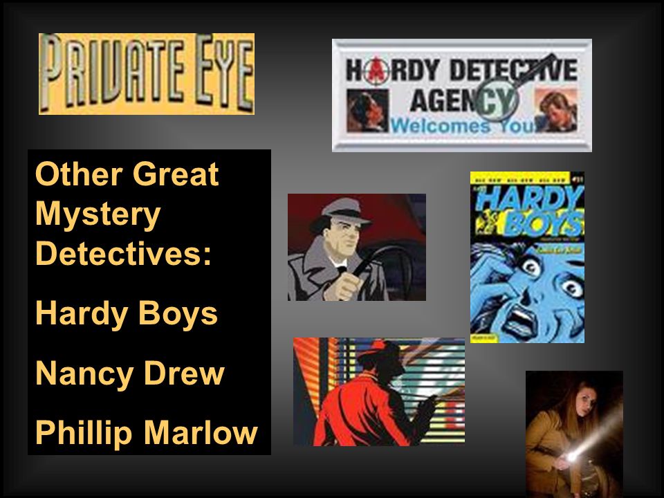 Other Great Mystery Detectives: Hardy Boys Nancy Drew Phillip Marlow
