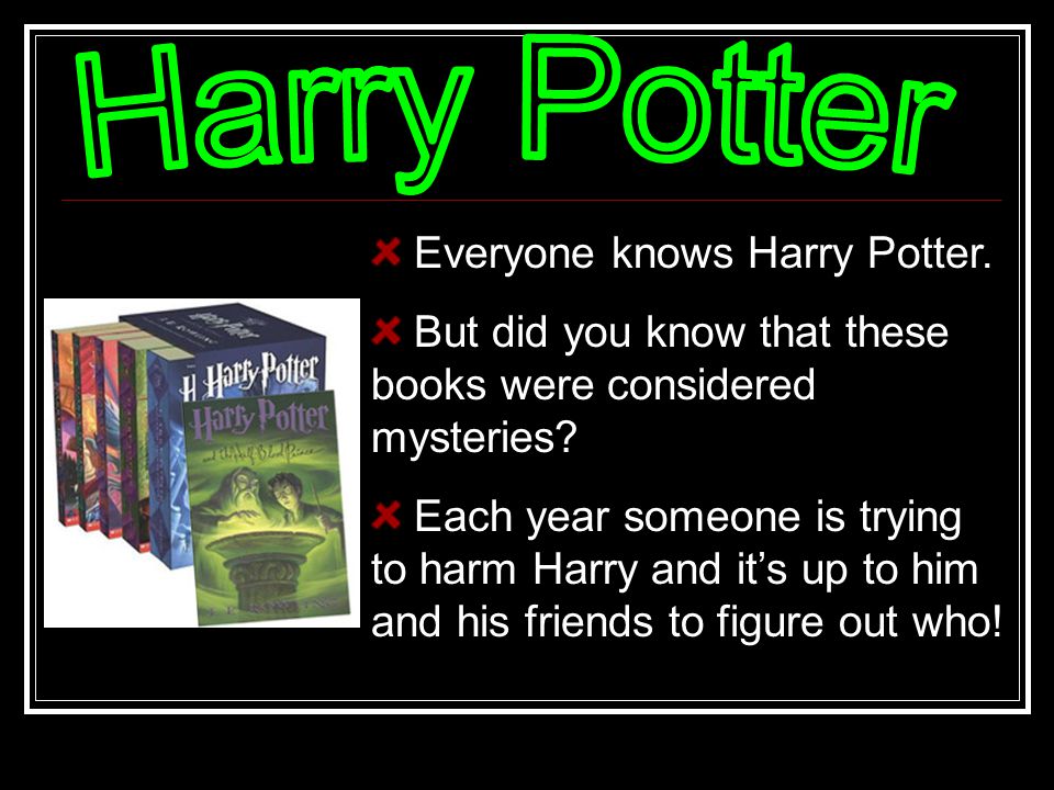 Everyone knows Harry Potter. But did you know that these books were considered mysteries.