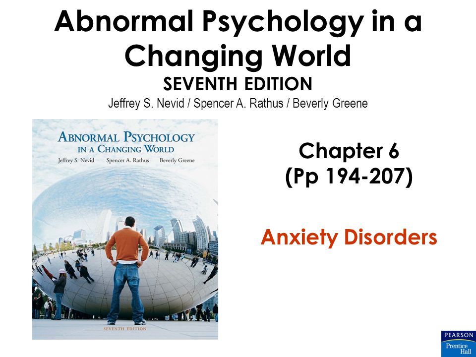 Abnormal Psychology in a Changing World SEVENTH EDITION Jeffrey S.