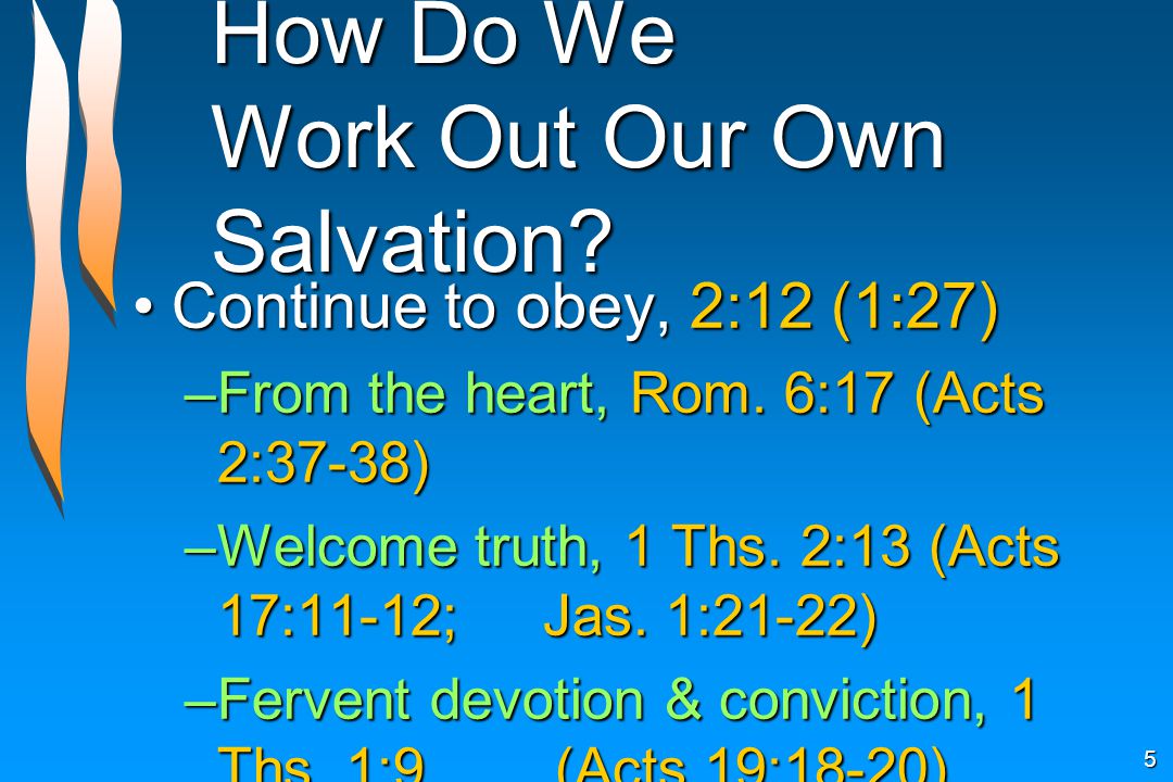 How Do We Work Out Our Own Salvation.