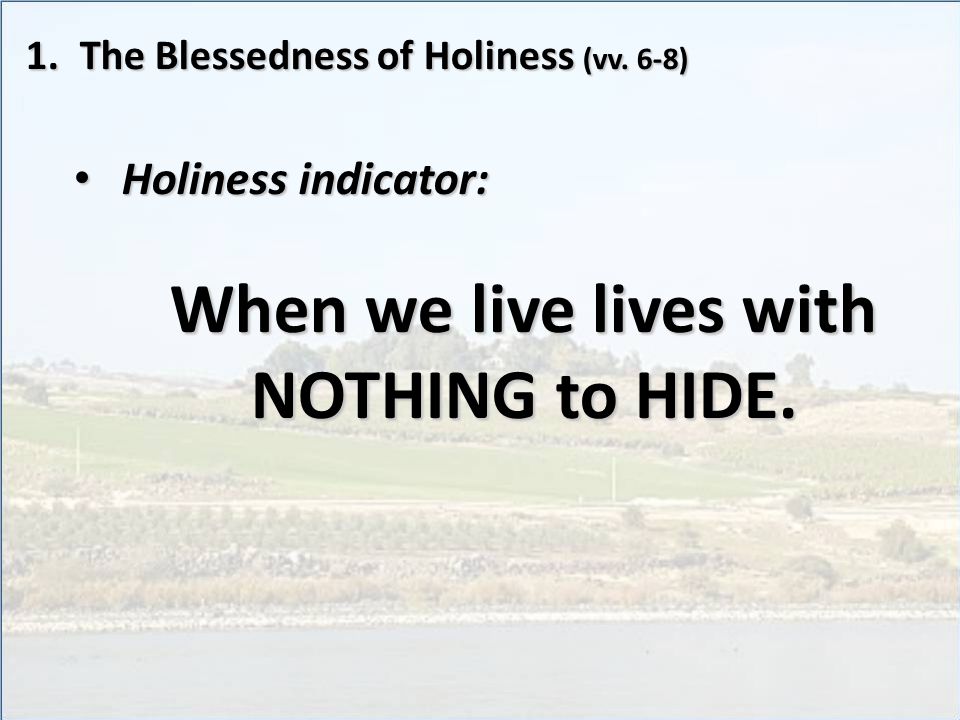 1.The Blessedness of Holiness (vv.