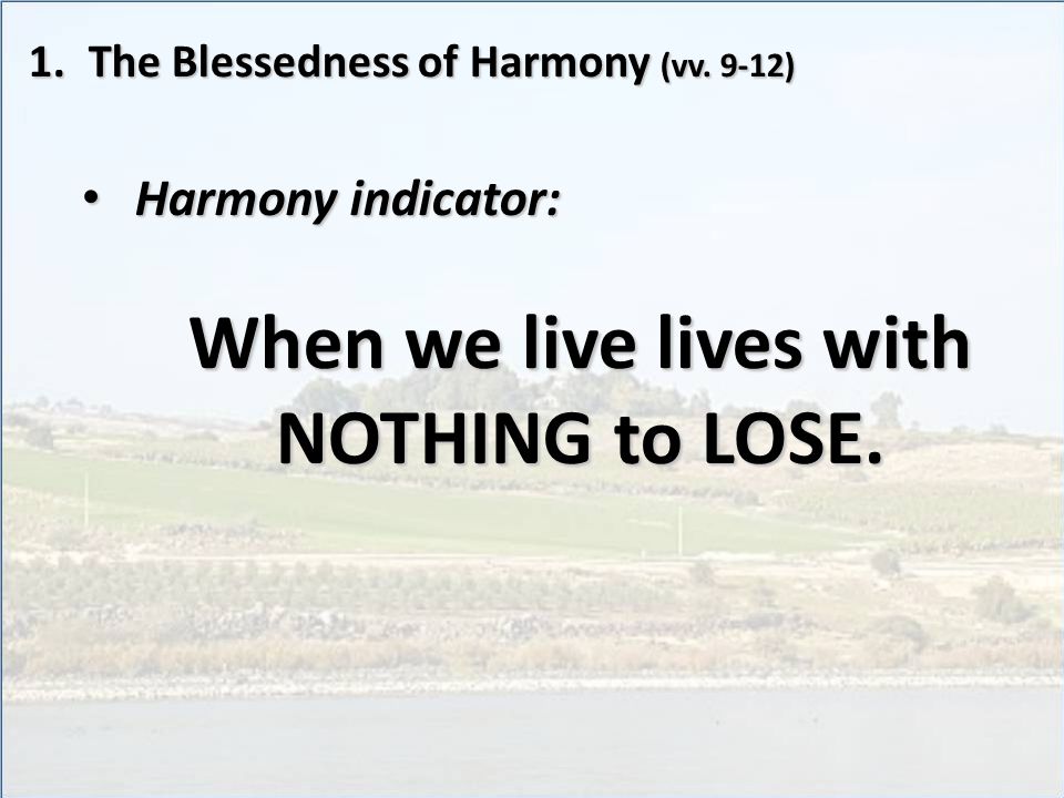 1.The Blessedness of Harmony (vv.
