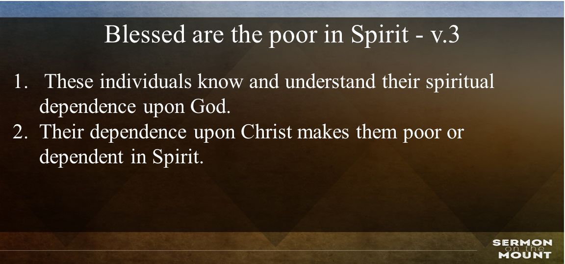 Blessed are the poor in Spirit - v.3 1.
