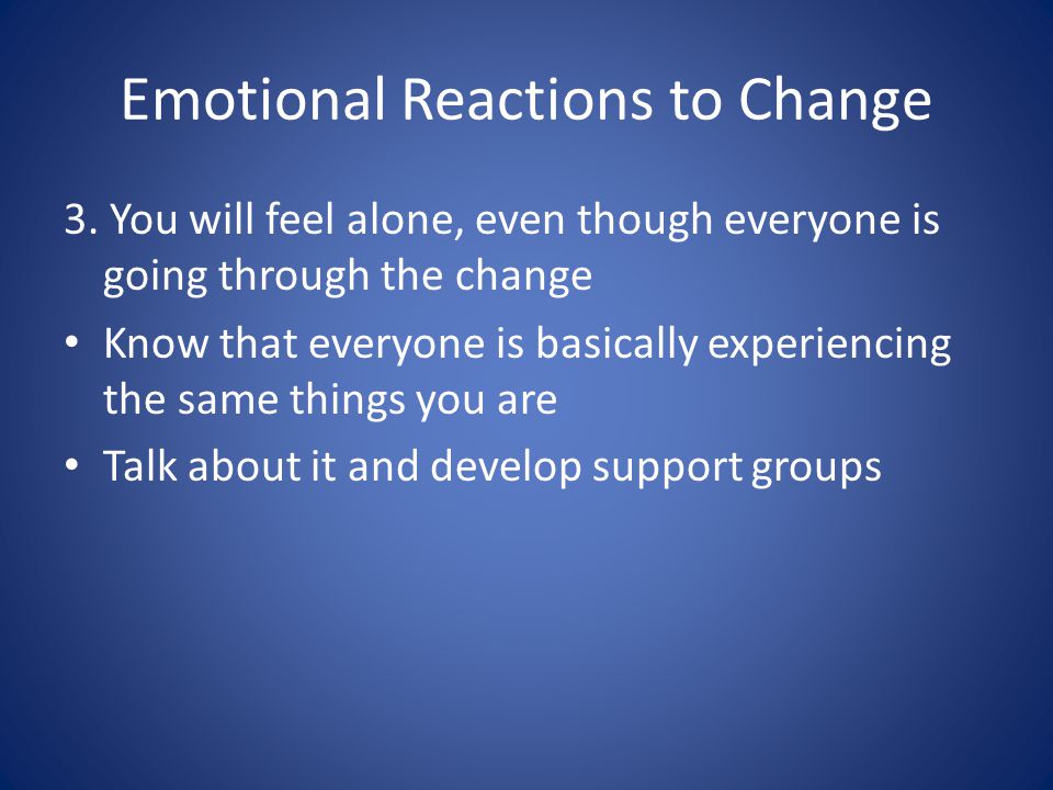 Emotional Reactions to Change 3.