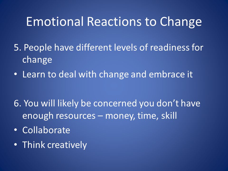Emotional Reactions to Change 5.