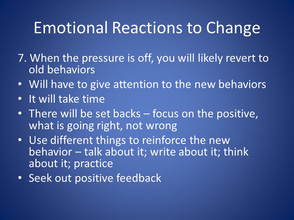 Emotional Reactions to Change 7.