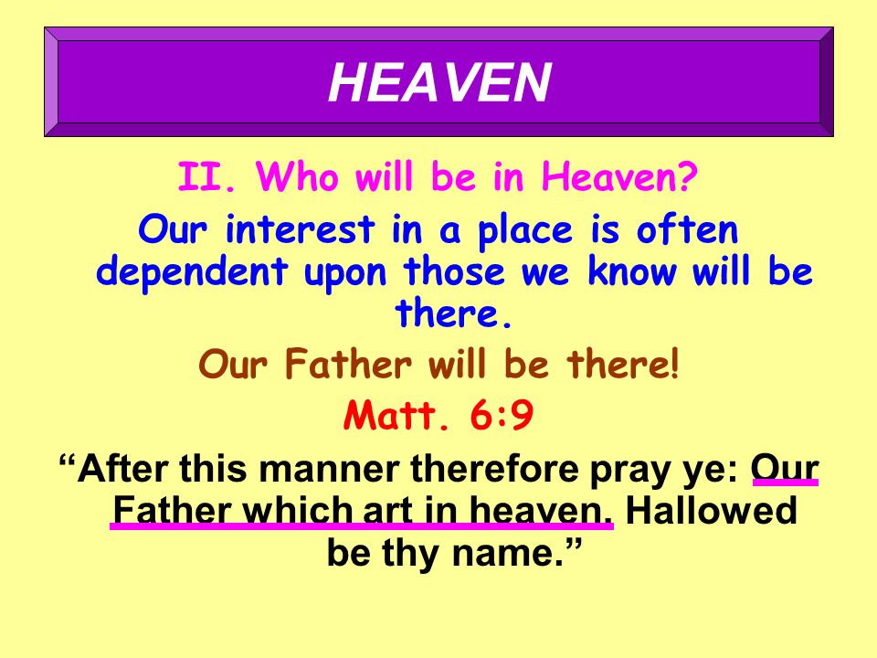 II. Who will be in Heaven.