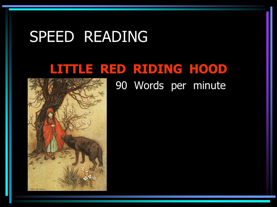 SPEED READING LITTLE RED RIDING HOOD 90 Words per minute