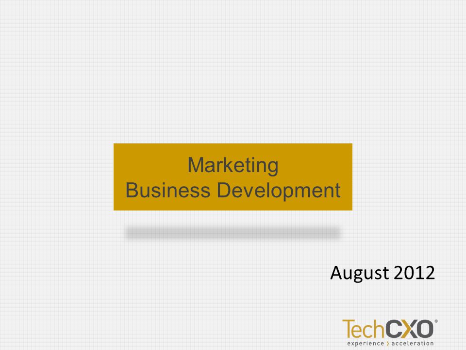 August 2012 Marketing Business Development