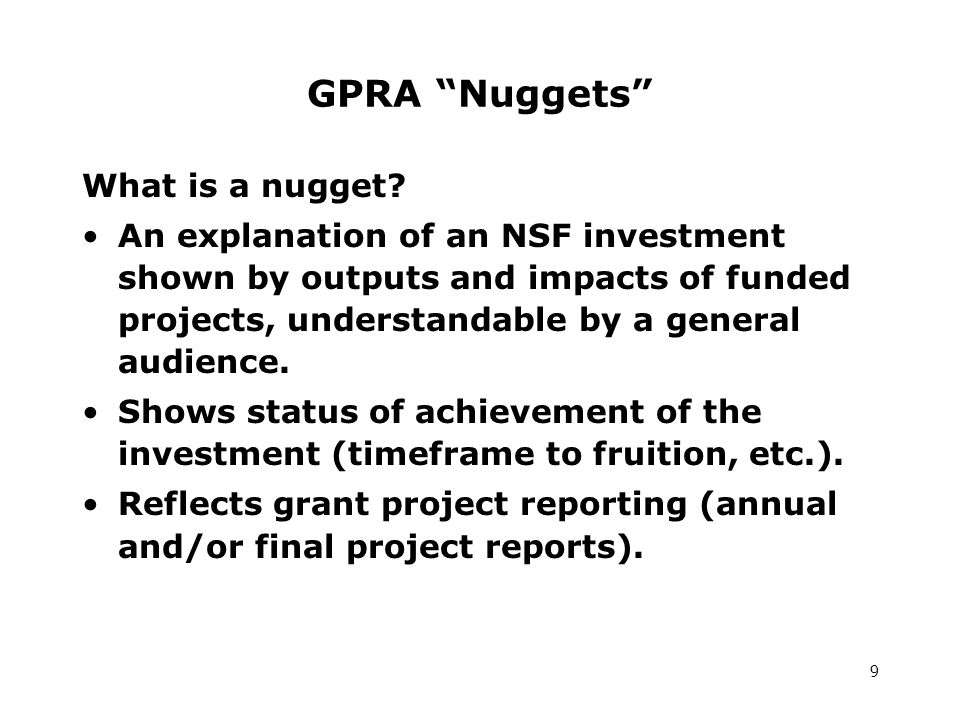 9 GPRA Nuggets What is a nugget.