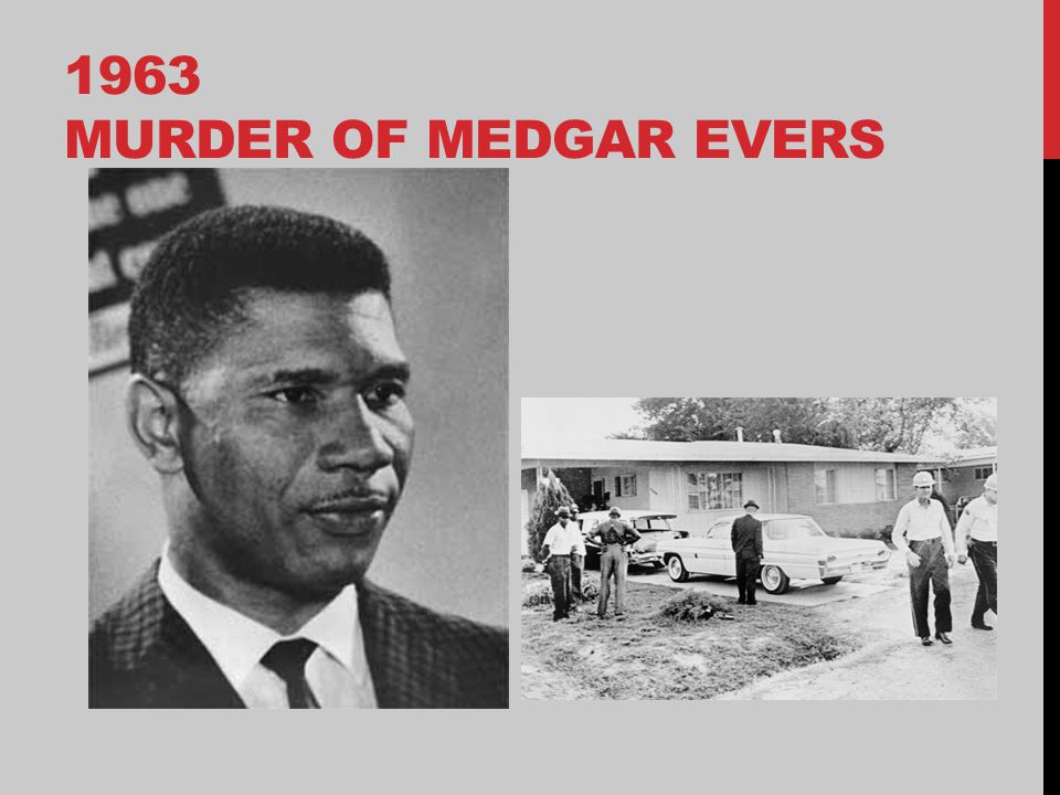 1963 MURDER OF MEDGAR EVERS