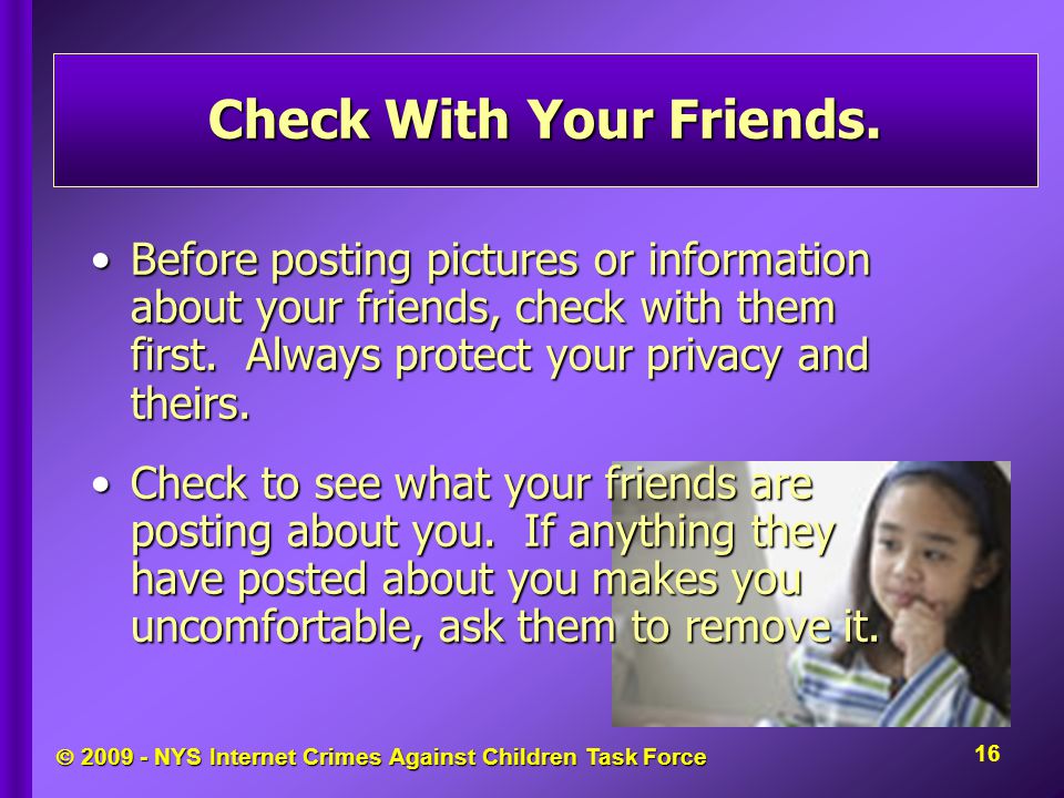 NYS Internet Crimes Against Children Task Force Check With Your Friends.