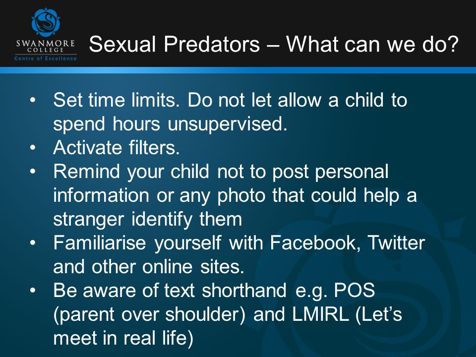 Sexual Predators – What can we do. Set time limits.