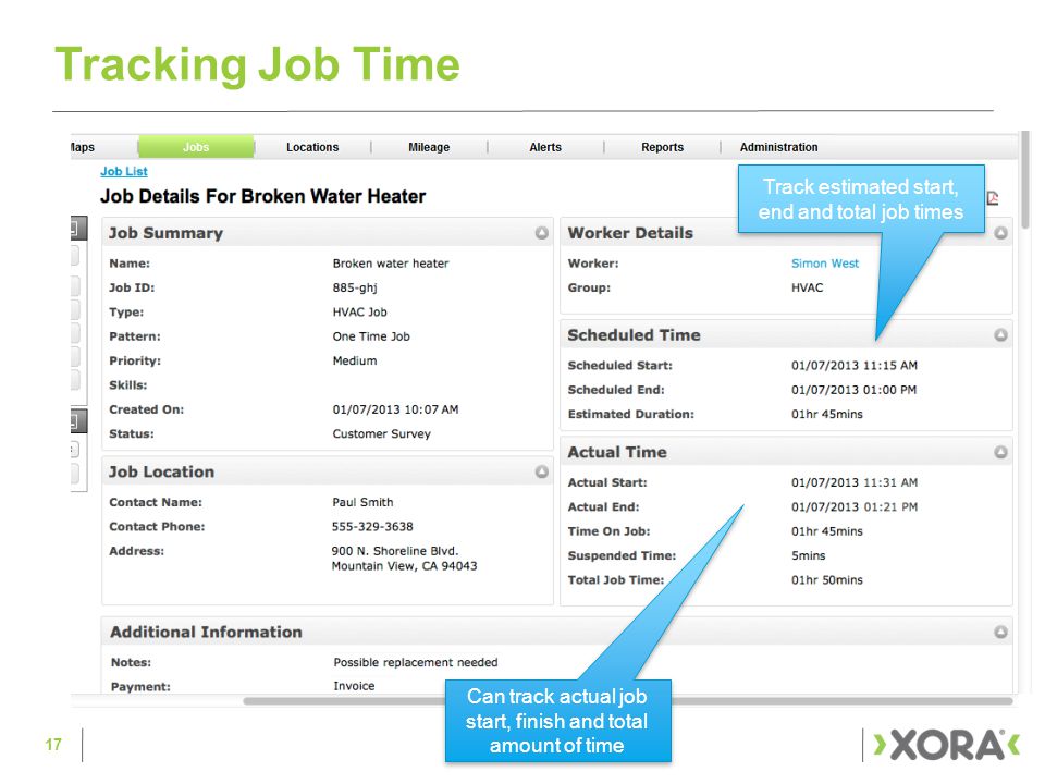 Track estimated start, end and total job times Tracking Job Time Can track actual job start, finish and total amount of time 17