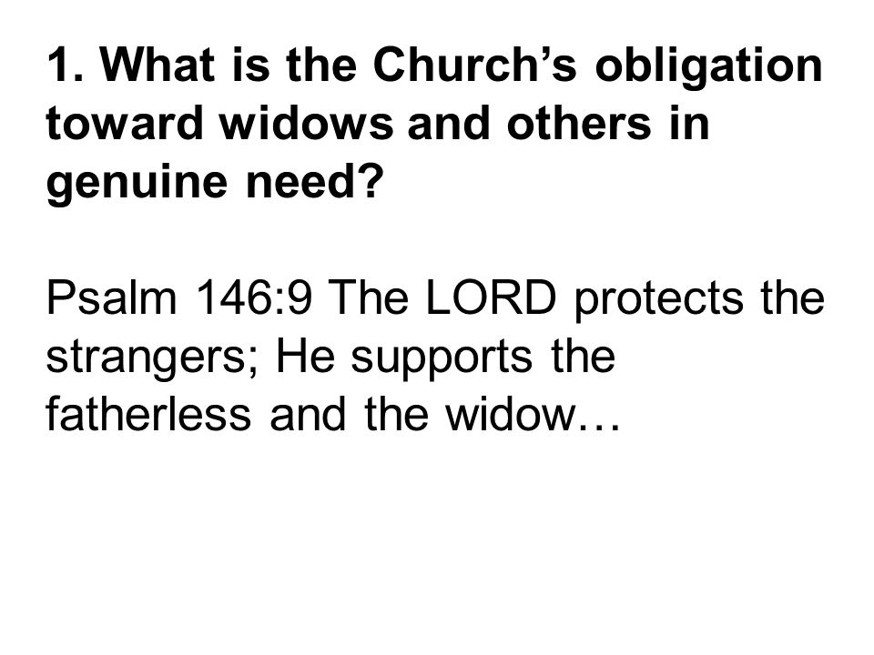 1. What is the Church’s obligation toward widows and others in genuine need.