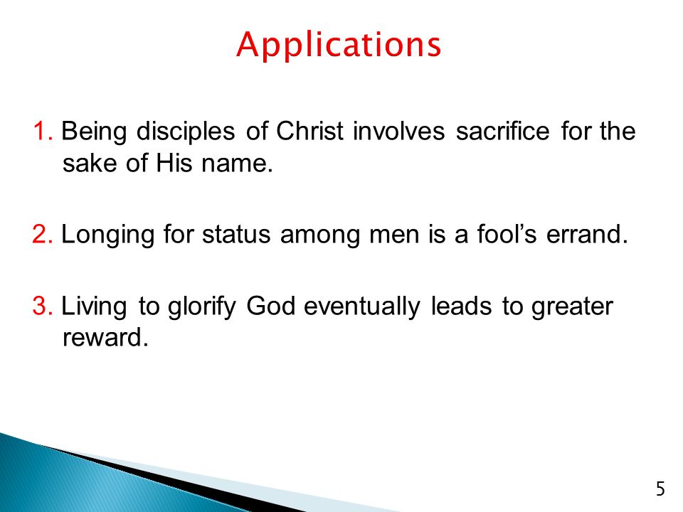 1. Being disciples of Christ involves sacrifice for the sake of His name.