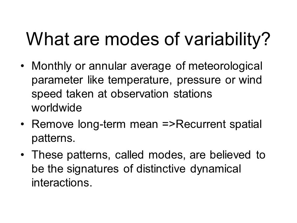 What are modes of variability.
