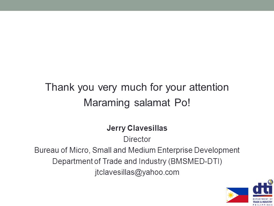 Thank you very much for your attention Maraming salamat Po.