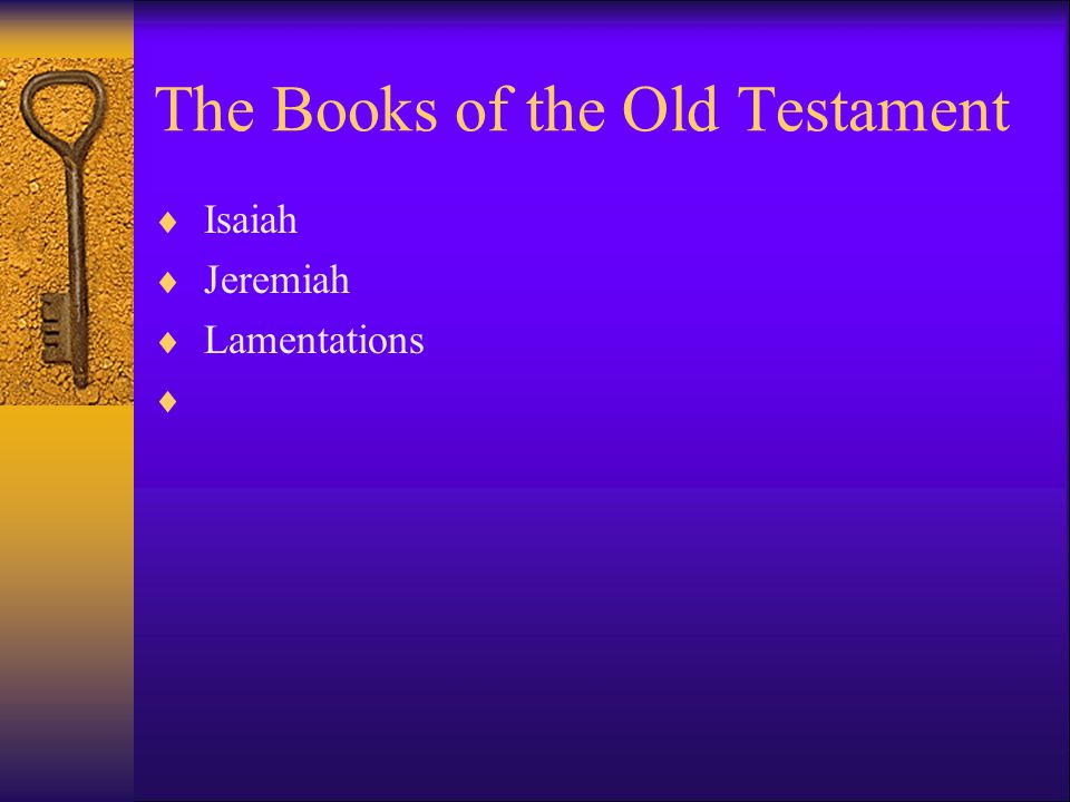 The Books of the Old Testament  Isaiah  Jeremiah  Lamentations 