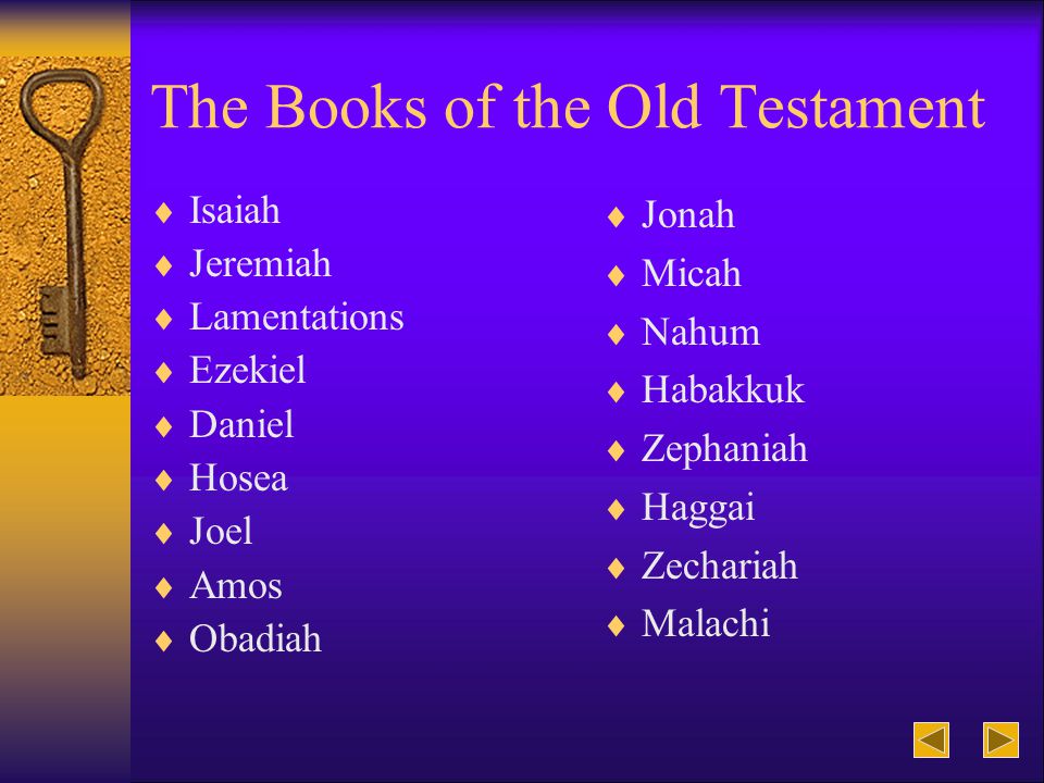The Books of the Old Testament  Isaiah  Jeremiah  Lamentations  Ezekiel  Daniel  Hosea  Joel  Amos  Obadiah  Jonah  Micah  Nahum  Habakkuk  Zephaniah  Haggai  Zechariah  Malachi