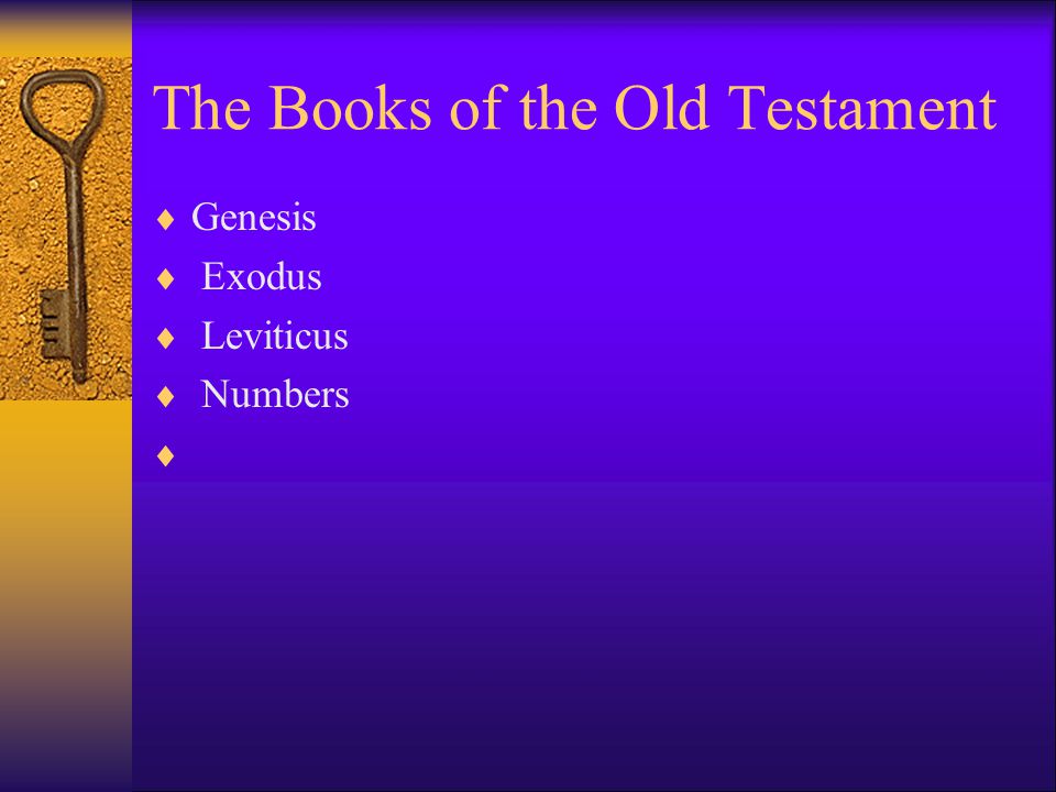 The Books of the Old Testament  Genesis  Exodus  Leviticus  Numbers 