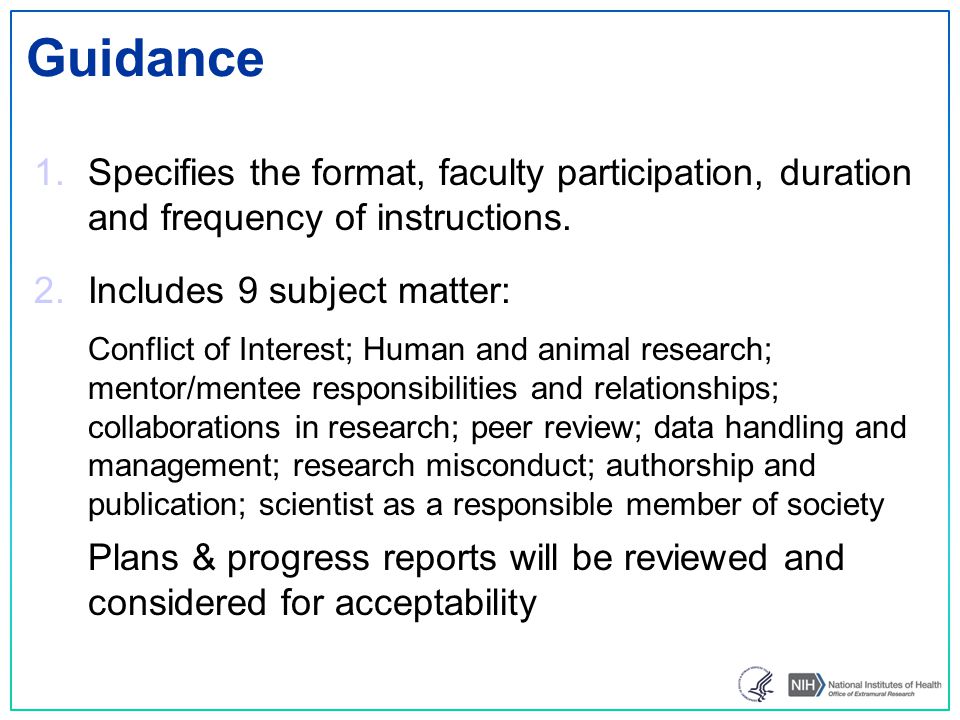 Guidance 1.Specifies the format, faculty participation, duration and frequency of instructions.