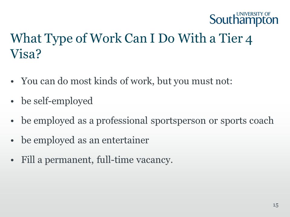 15 What Type of Work Can I Do With a Tier 4 Visa.