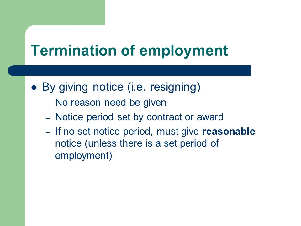 Termination of employment By giving notice (i.e.
