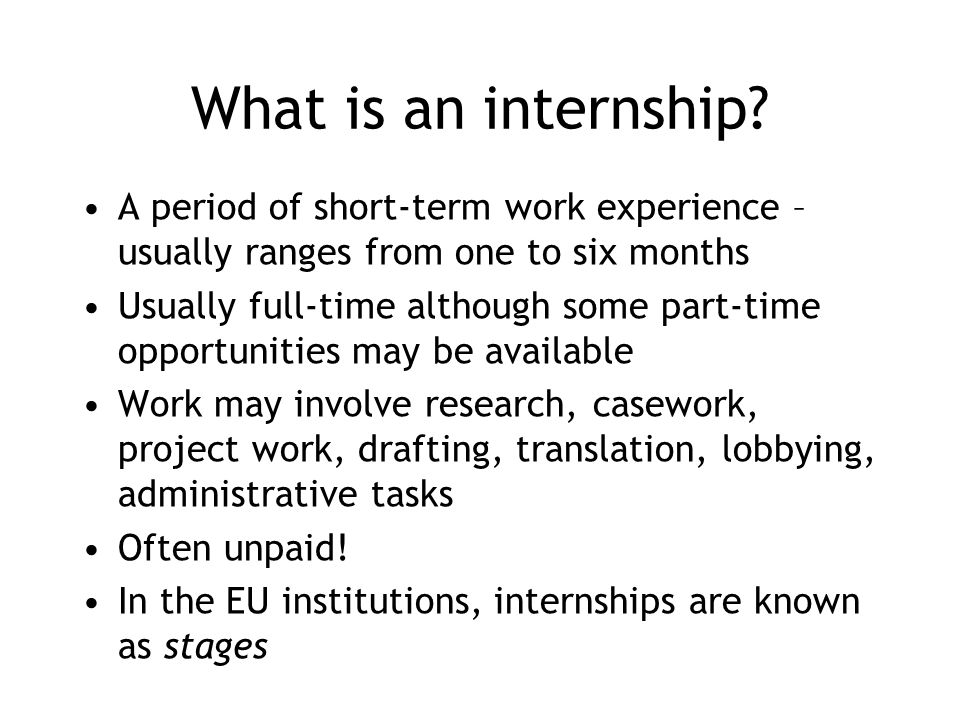 What is an internship.