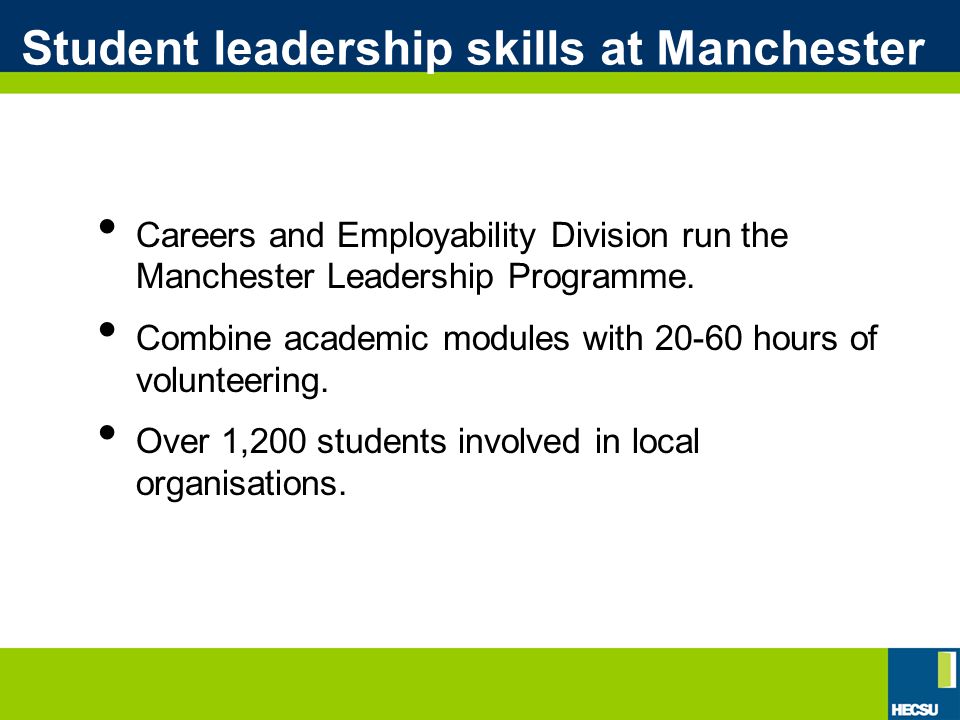 Student leadership skills at Manchester Careers and Employability Division run the Manchester Leadership Programme.