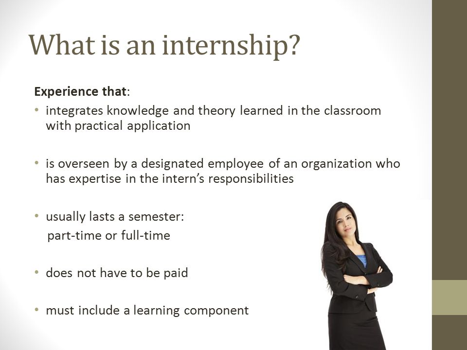 What is an internship.