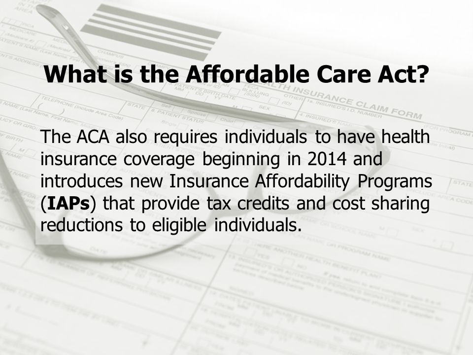 What is the Affordable Care Act.