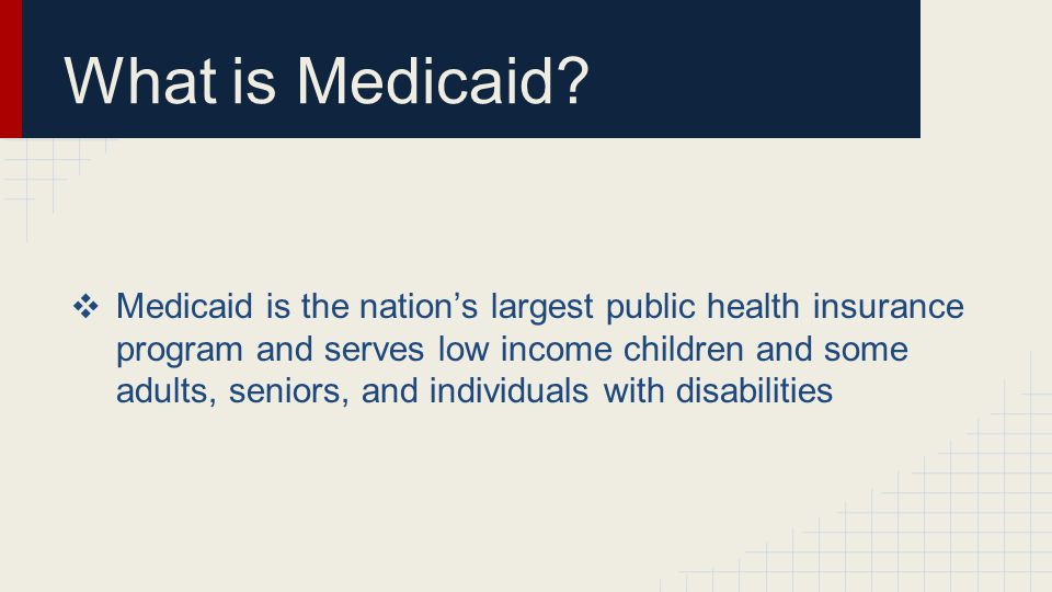 What is Medicaid.