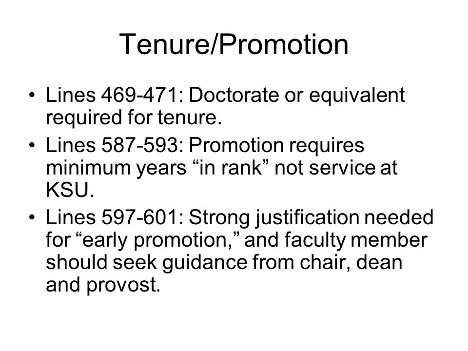 Tenure/Promotion Lines : Doctorate or equivalent required for tenure.