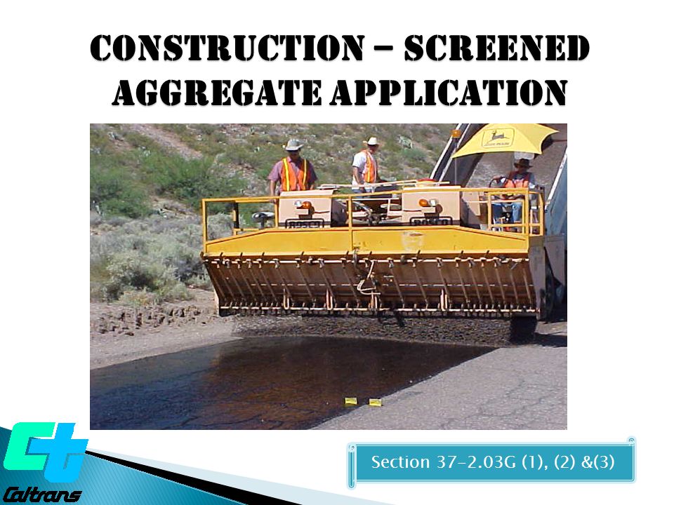 Construction – SCREENED Aggregate Application Section G (1), (2) &(3)