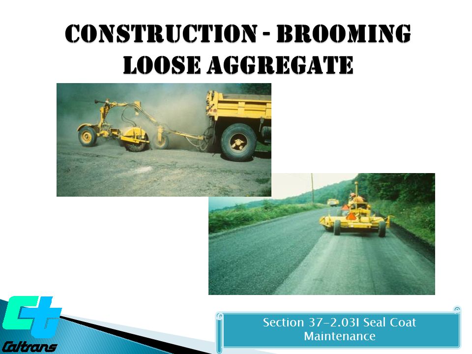Construction - Brooming Loose Aggregate Section I Seal Coat Maintenance