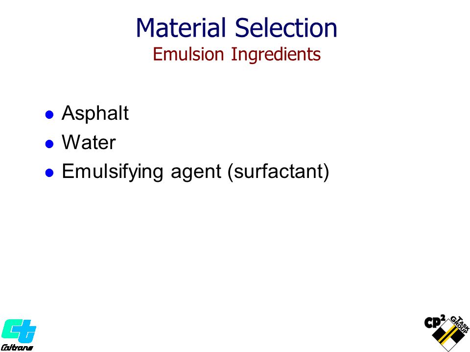 Asphalt Water Emulsifying agent (surfactant) Material Selection Emulsion Ingredients
