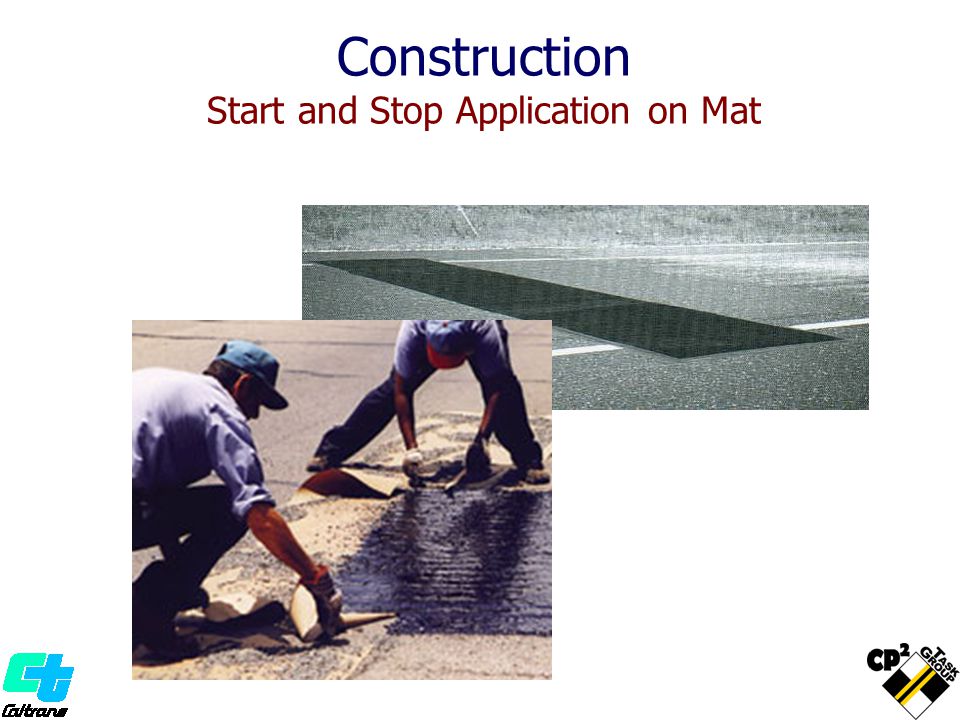 Construction Start and Stop Application on Mat