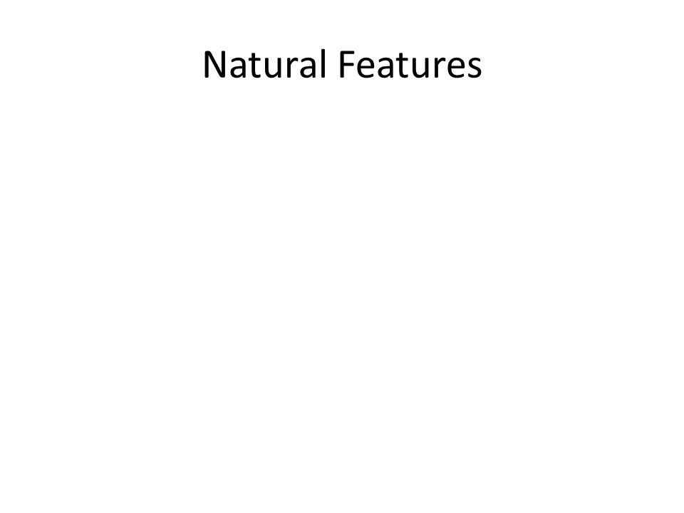 Natural Features