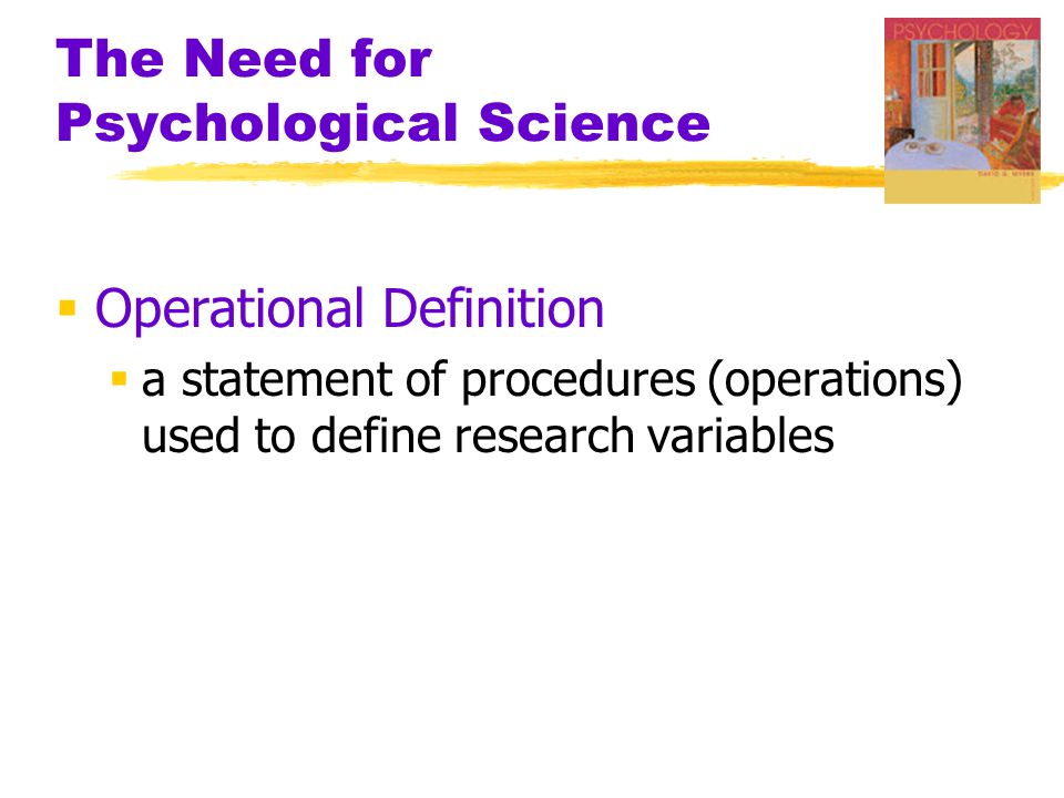  Operational Definition  a statement of procedures (operations) used to define research variables